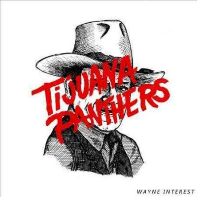 Tijuana Panthers - Wayne Interest (Vinyl)