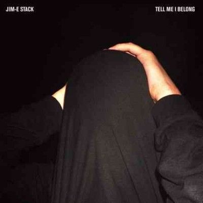 Jim - E Stack - Tell Me I Belong (Vinyl)