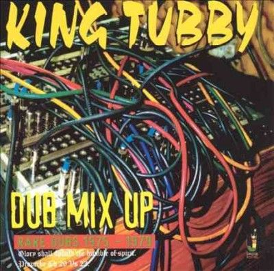 King Tubby - Dub Mix Up: Rare Dubs 1975 - 1979 (Vinyl)