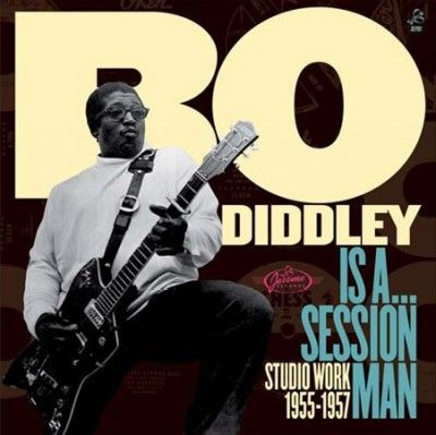 Bo Diddley - Is A Sessionman Studio Work 1955 - 1957 (Vinyl)