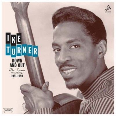 Ike Turner - Down And Out: Ike Turner Recordings 19 (Vinyl)
