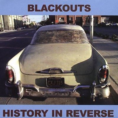 Blackouts - History In Reverse (Vinyl)
