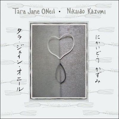 Tara Jane O'neil - Tara Jane O'neil And Nikaido Kazumi (Vinyl)