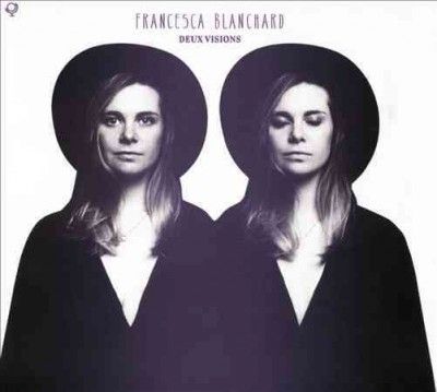 Francesca Blanchard - Deux Visions (Vinyl)
