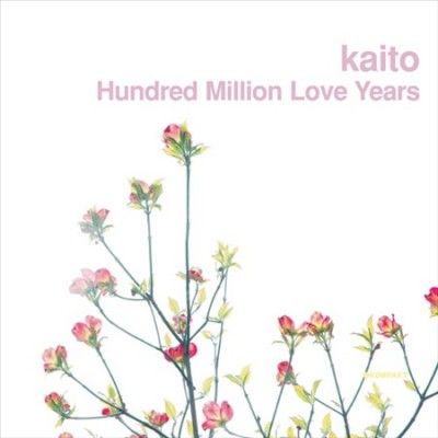 Kaito - Hundred Million Love Years (Vinyl)