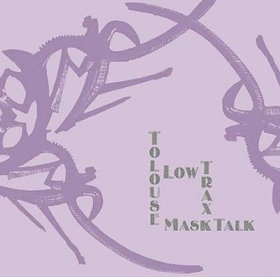 Tolouse Low Trax - Mask Talk (Vinyl)