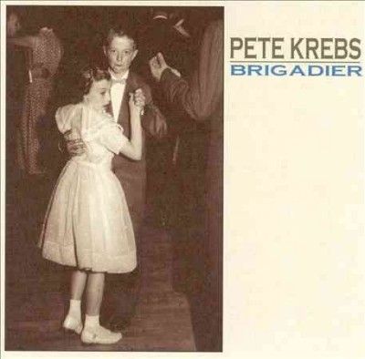 Pete Krebs - Brigadier (Vinyl)