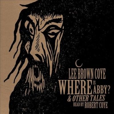 Lee Brown Coye - Where Is Abby &amp; Other Tales (Vinyl)