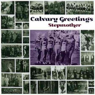 Stepmother - Calvary Greetings (Vinyl)