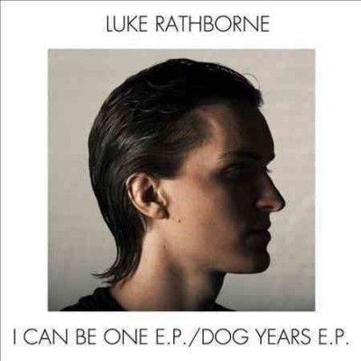 Luke Rathborne - Dog Years/i Can Be One (Vinyl)