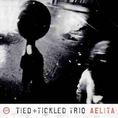 Tied &amp; Tickled Trio - Aelita (Vinyl)