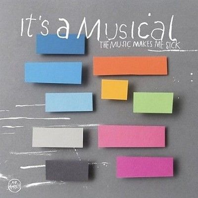 It's A Musical - Music Makes Me Sick (Vinyl)
