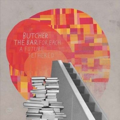 Butcher The Bar - For Each A Future Tethered (Vinyl)