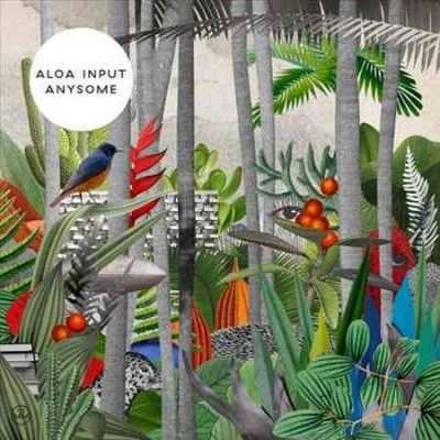 Aloa Input - Anysome (Vinyl)
