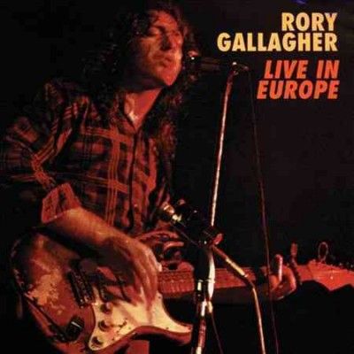 Rory Gallagher - Rory Gallagher: Live In Europe (Vinyl)