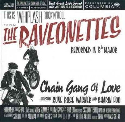 Raveonettes - Chain Gang Of Love (Vinyl)