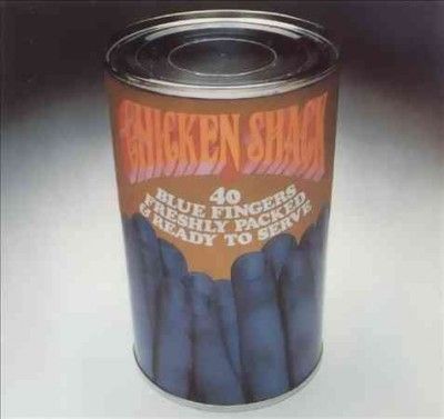 Chicken Shack - 40 Blue Fingers Freshly Packed And Re (Vinyl)