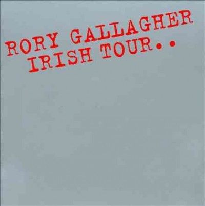 Rory Gallagher - Irish Tour 74 (Vinyl)