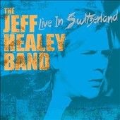 Jeff Healey - Jeff Healey: Live In Switzerland (Vinyl)