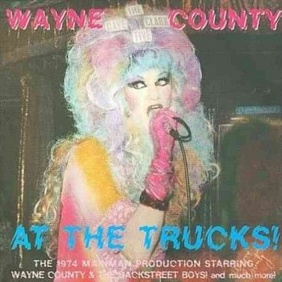 Wayne County - Wayne County At The Trucks (Vinyl)