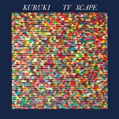 Kuruki - Tv Scape (Vinyl)