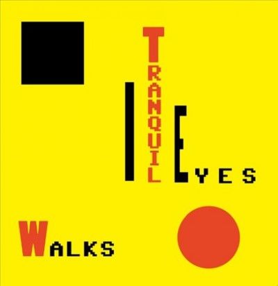 Tranquil Eyes - Walks (Vinyl)