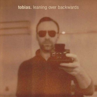 Tobias. - Leaning Over Backwards (Vinyl)