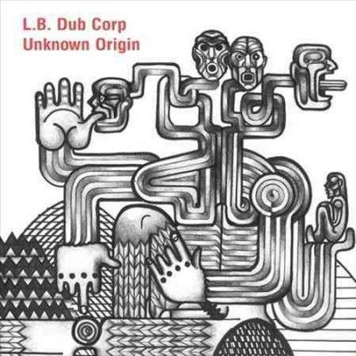 L.B. Dub Corp - Unknown Origin (Vinyl)