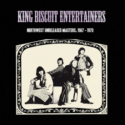 King Biscuit Enterta - Northwest Unreleased Masters 1967 - 197 (Vinyl)