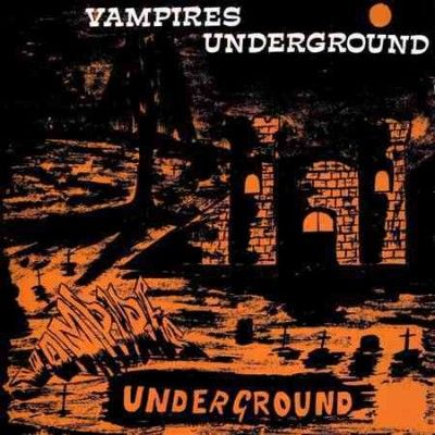 Vampires - Vampires Underground (Vinyl)
