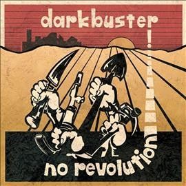 Darkbuster - No Revolution (Vinyl)