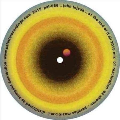 John Tejada - End Of It All 2015 Mix (Vinyl)