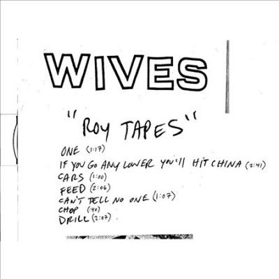 Wives - Roy Tapes (Vinyl)