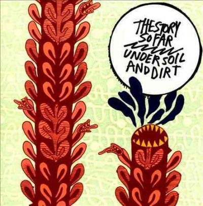 Story So Far - Under Soil And Dirt (Vinyl)