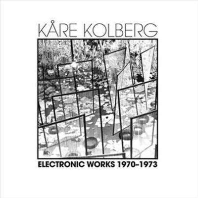 Kare Kolberg - Electronic Works 1970 - 1973 (Vinyl)