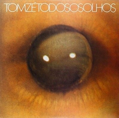 Tom Ze - Todos Os Olhos (Vinyl)
