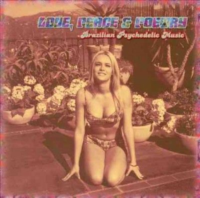 Various - Love Peace &amp; Poetry: Brazilian Psyched (Vinyl)
