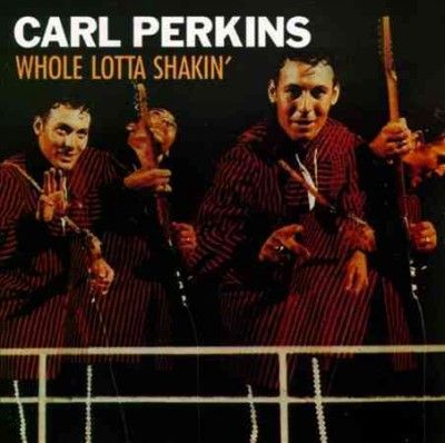 Carl Perkins - Whole Lotta Shakin (Vinyl)