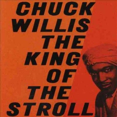 Chuck Willis - King Of The Stroll (Vinyl)