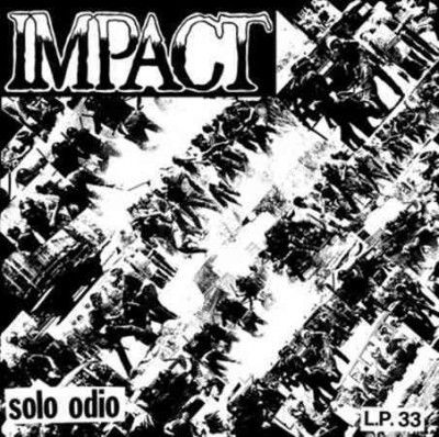 Impact - Solo Odio (Vinyl)