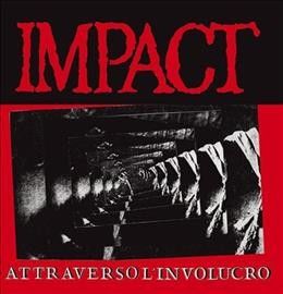 Impact - Attraverso L'involucro (Vinyl)
