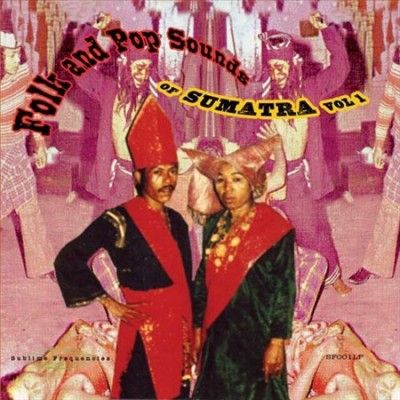 Various - Folk And Pop Sounds Of Sumatra Vol 1 (Vinyl)