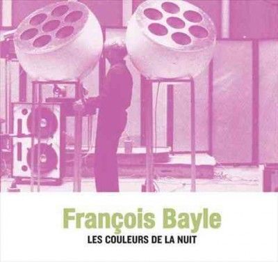 Francois Bayle - Les Couleurs De La Nuit (Vinyl)