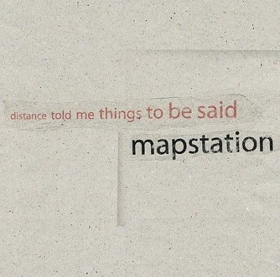Mapstation - Distance Told Me Things To Be Said (Vinyl)