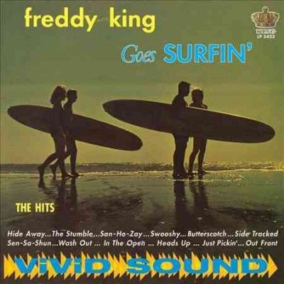 Freddy King - Freddy King Goes Surfin (Vinyl)