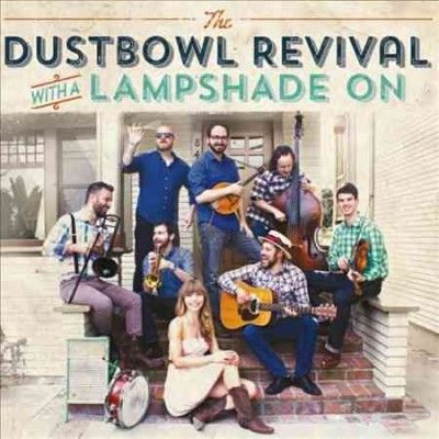Dustbowl Revival - With A Lampshade On (Vinyl)