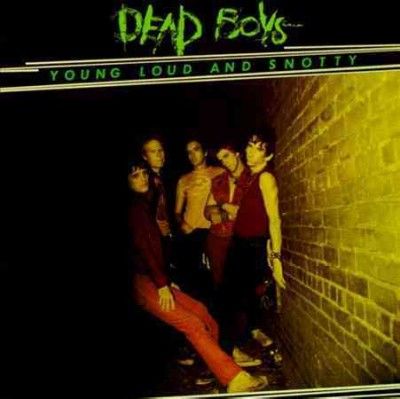 Dead Boys - Young Loud And Snotty (Vinyl)