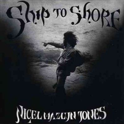 Nigel Mazlyn Jones - Ship To Shore (Vinyl)