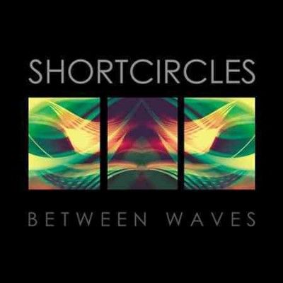 Shortcircles - Between Waves (Vinyl)