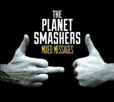 Planet Smashers - Mixed Messages (Vinyl)